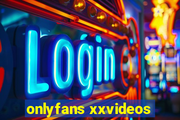 onlyfans xxvideos